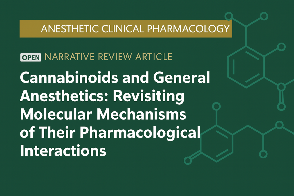 Cannabis y Anestesia General: ¿Qué sabemos realmente?